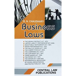 Central Law Publication's Business Law by R. N. Chaudhary